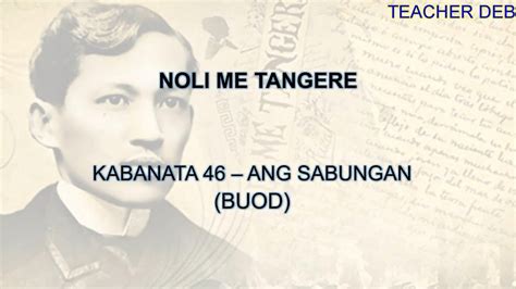 kabanata 46 noli me tangere buod|Noli Me Tangere .